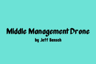 Middle Management Drone: A Font That Speaks to Strategy, Branding, and Intentional Communication