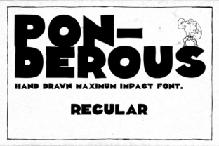 Ponderous Regular: A Bold Typeface That Demands Careful Use