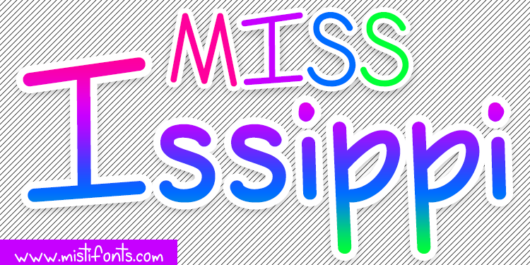 The Quirky Charm of Miss Issippi Font